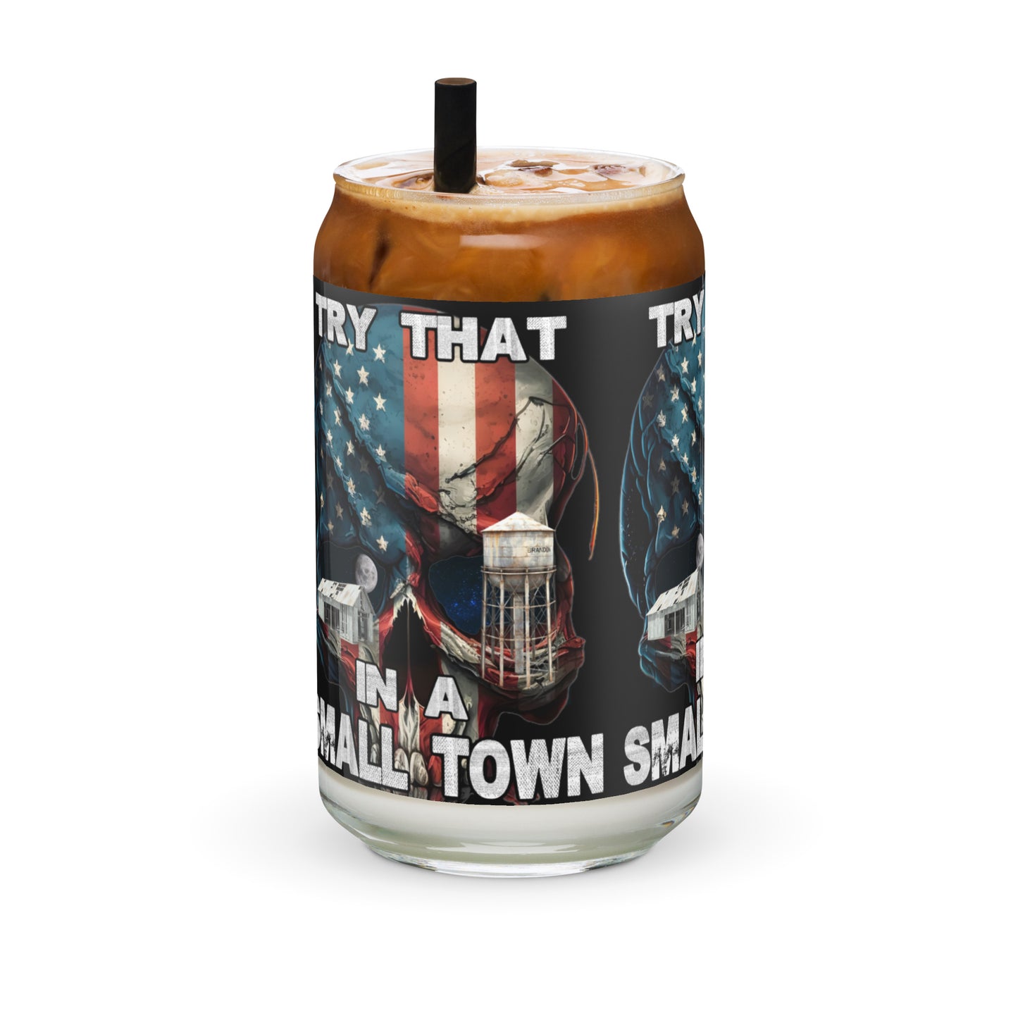 Try That In A Small Town2 Can-shaped glass