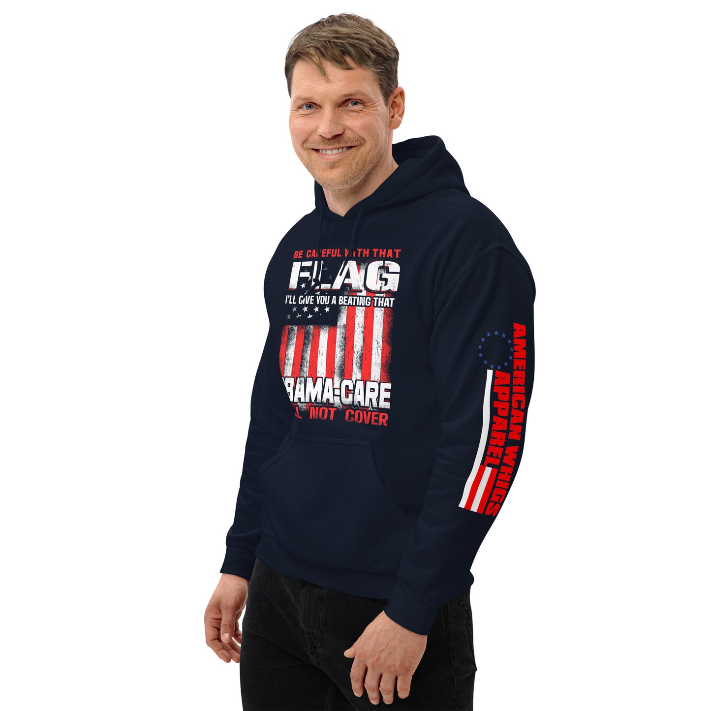 Be Careful With That Flag Boy…Unisex Hoodie