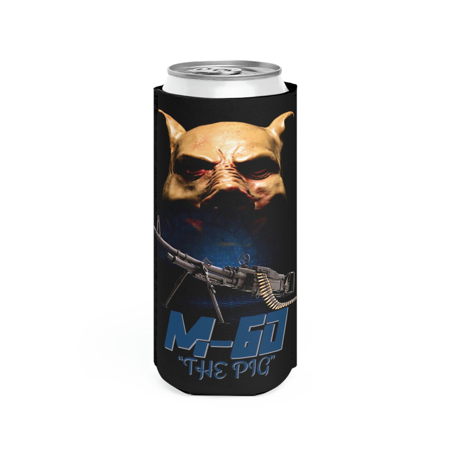 M-60 The Pig Slim Can Cooler